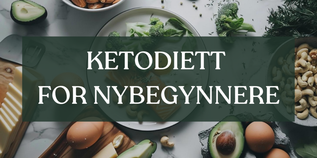 Ketodietten for nybegynnere